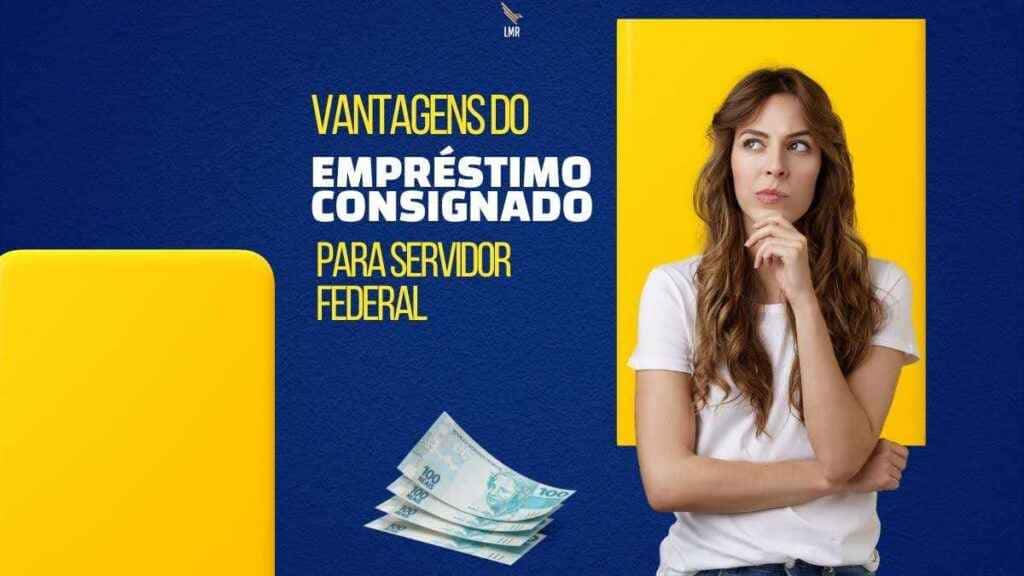 Você sabia? As Vantagens do Empréstimo Consignado para Servidor Federal SIAPE Você sabia As Vantagens do Empréstimo Consignado para Servidor Federal SIAPE